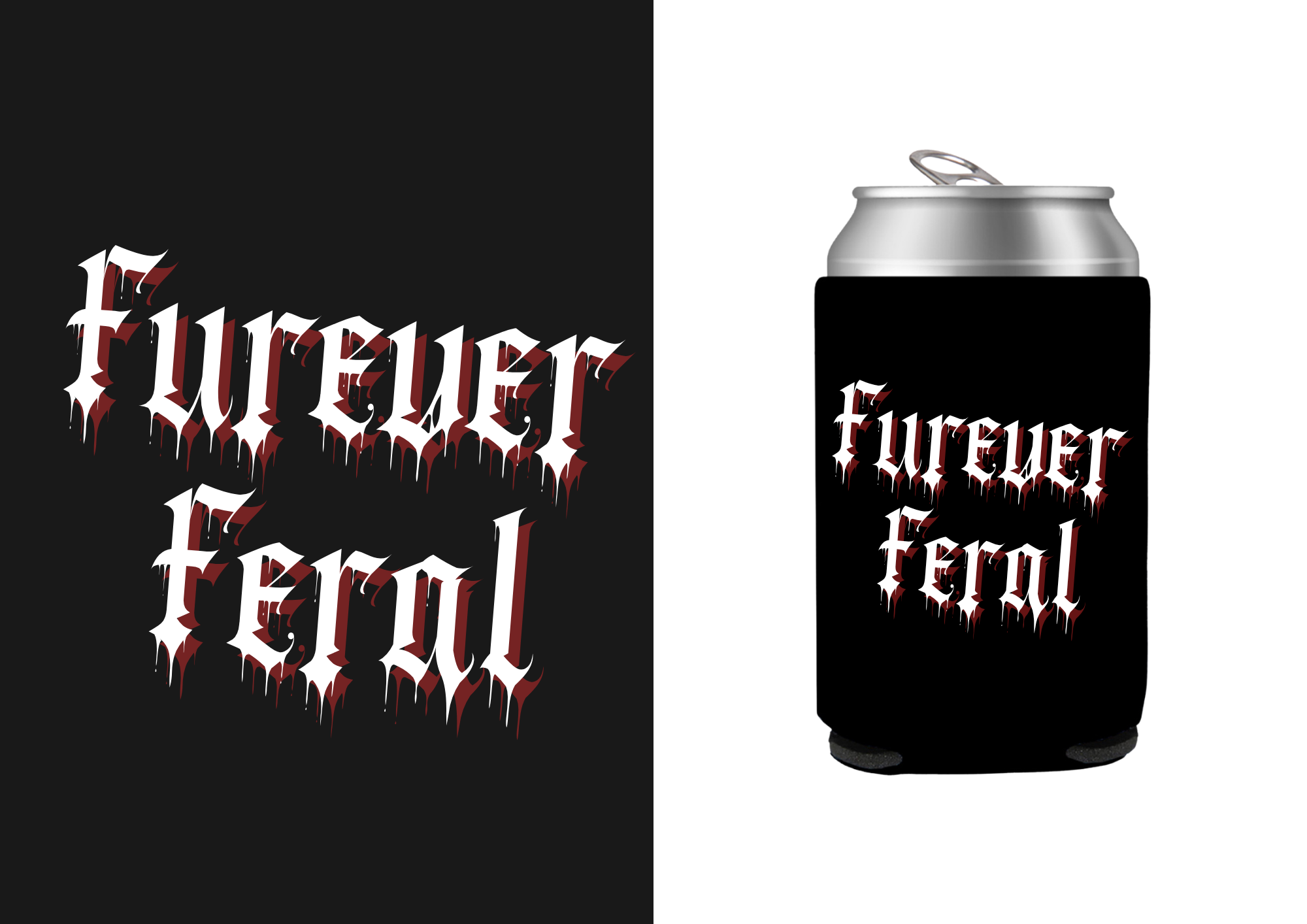 Furever Feral Koozie